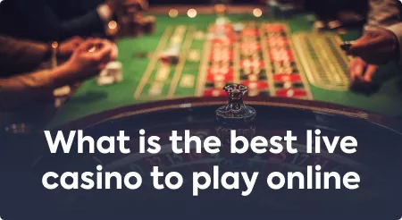 What is the best live casino to play online?