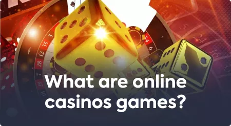 What are online casino games?