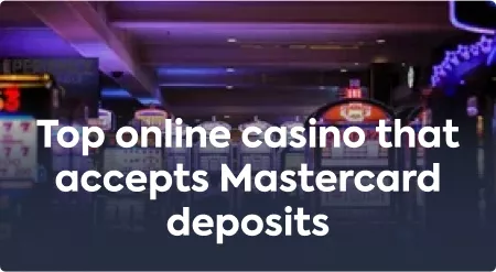 Top online casino that accepts Mastercard deposits