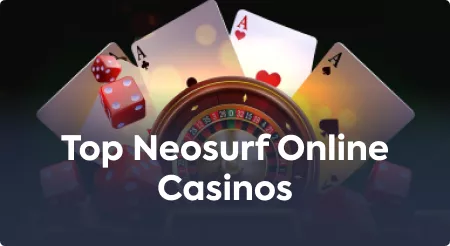 Top Neosurf Online Casinos
