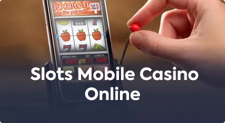 Slots Mobile Casino Online