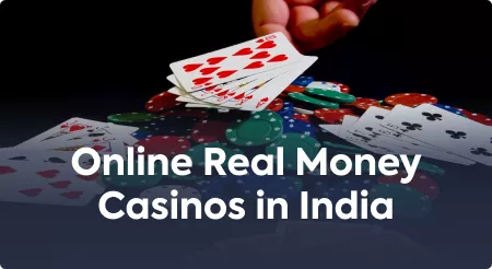 Online Real Money Casinos in India