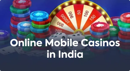 Online Mobile Casinos in India
